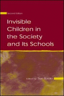 Invisible Children in the Society and Its Schools