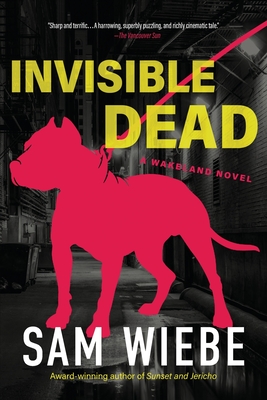 Invisible Dead - Wiebe, Sam