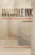 Invisible Ink: A Practical Guide to Building Stories That Resonate