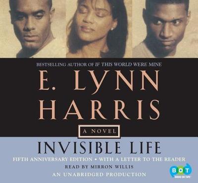 Invisible Life - Harris, E Lynn, and Willis, Mirron (Read by)