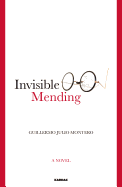 Invisible Mending: A Novel
