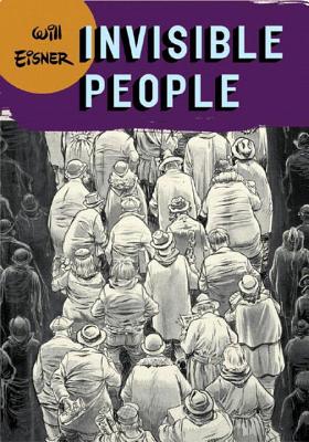 Invisible People - Eisner, Will