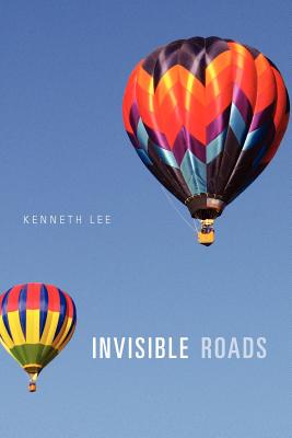 Invisible Roads - Lee, Kenneth, M.a