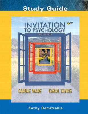 Invitation to Psychology - Wade, Carole, and Tavris, Carol, PhD, and Demitrakis, Kathy
