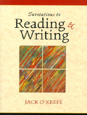 Invitations to Reading and Writing - O'Keefe, Jack