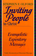 Inviting People to Come to Christ: Evangelistic Expository Messages