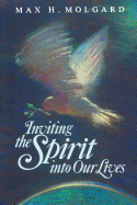 Inviting the Spirit Into Our Lives