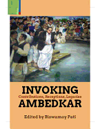 Invoking Ambedkar