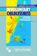 Involuntary Childlessness: Psychological Assessment, Counseling and Psychotherapy