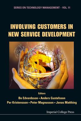 Involving Customers in New Service Development - Edvardsson, Bo (Editor), and Kristensson, Per (Editor), and Magnusson, Peter (Editor)