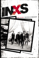 INXS: Story to Story: The Official Autobiography - Bozza, Anthony, and INXS (Creator)