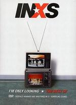 INXS: The Best of INXS - I'm Only Looking - 