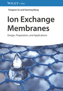 Ion Exchange Membranes: Design, Preparation, and Applications