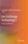 Ion Exchange Technology I: Theory and Materials