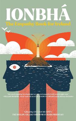 Ionbh: The Empathy Book for Ireland - Murphy, Cillian (Editor), and Dolan, Pat (Editor), and Browne, Gillian (Editor)