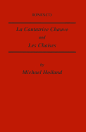 Ionesco: La Cantatrice Chauve and Les Chaises