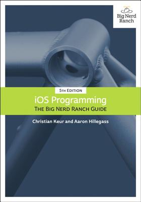 IOS Programming - Keur, Christian, and Hillegass, Aaron