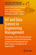 IoT and Data Science in Engineering Management: Proceedings of the 16th International Conference on Industrial Engineering and Industrial Management and XXVI Congreso de Ingeniera de Organizacin