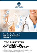 Iot-Gest?tztes Intelligentes Gesundheitsger?t