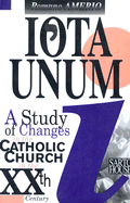 Iota Unum Changes in Catholic - Amerio Roman, and Parsons, John P (Translated by)