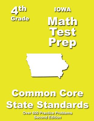 Iowa 4th Grade Math Test Prep: Common Core Learning Standards - Treasures, Teachers'