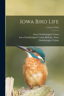 Iowa Bird Life; v.14: no.3 (1944) - Iowa Ornithologists' Union (Creator), and Iowa Ornithologists' Union Bulletin - (Creator)