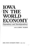 Iowa in the World Economy: Dependency & Interdependency