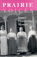 Iowa's Pioneering Women: Their Words and Memories