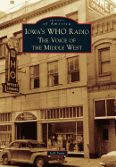 Iowa's WHO Radio: The Voice of the Middle West