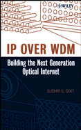 IP Over Wdm: Building the Next-Generation Optical Internet