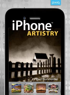 iPhone Artistry - Burkholder, Dan