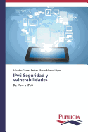 Ipv6 Seguridad y Vulnerabilidades