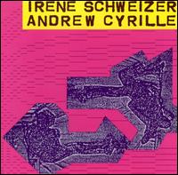 Irne Schweizer & Andrew Cyrille - Irne Schweizer & Andrew Cyrille