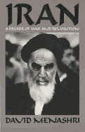 Iran: A Decade of War and Revolution.