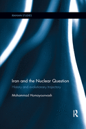 Iran and the Nuclear Question: History and Evolutionary Trajectory