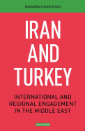 Iran and Turkey: International and Regional Engagement in the Middle East