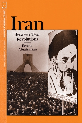 Iran Between Two Revolutions - Abrahamian, Ervand