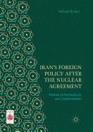 Iran's Foreign Policy After the Nuclear Agreement: Politics of Normalizers and Traditionalists