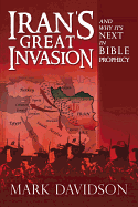 Iran's Great Invasion and Why It's Next in Bible Prophecy