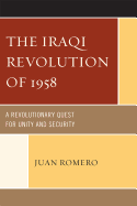 Iraqi Revolution of 1958: A Revolutionary Quest for Unity and Security