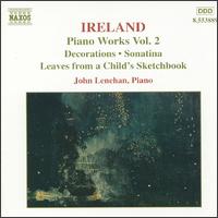 Ireland: Piano Works, Vol. 2 - John Lenehan (piano)