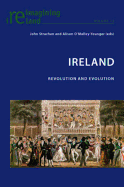 Ireland: Revolution and Evolution