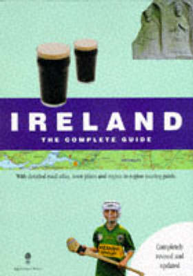 Ireland: The Complete Guide and Road Atlas - Oram, Hugh (Volume editor)