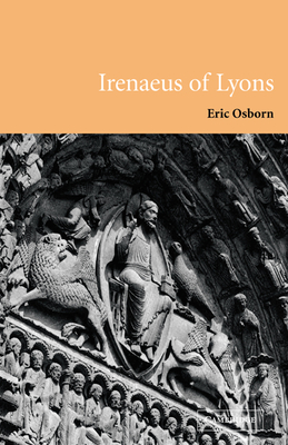 Irenaeus of Lyons - Osborn, Eric