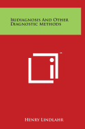 Iridiagnosis And Other Diagnostic Methods
