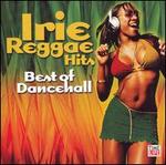 Irie Reggae Hits: Best of Dancehall - Various Artists