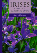 Irises: A Practical Gardening Guide