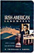 Irish-American Landmarks: A Traveler's Guide