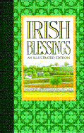 Irish Blessings: An Illustrated Edition