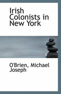 Irish Colonists in New York